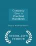 Company Law: A Practical Handbook - Scholar's Choice Edition