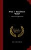 What Is Social Case Work?: An Introductory Description