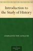 Introduction to the Study of History