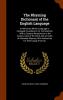 The Rhyming Dictionary of the English Language: In Which the Whole Language Is Arranged According to Its Terminations: With a Copious Introduction to ... With Authorities for Their Usage From Ou