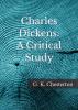 Charles Dickens A Critical Study