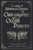 A Course of Advanced Lessons in Clairvoyance and Occult Powers