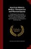 American Materia Medica Therapeutics and Pharmacognosy: Developing the Latest Acquired Knowledge of Drugs and Especially of the Direct Action of ... to the Therapeutics of the Plant Drug