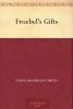 Froebel's Gifts