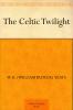 The Celtic Twilight