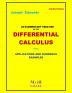 An Elementary Treatise on the Differential Calculus With Applications and Numerous Examples;