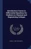 Introductory Course in Differential Equations for Students in Classical and Engineering Colleges