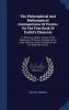 The Philosophical And Mathematical Commentaries Of Proclus On The First Book Of Euclid's Elements: To Which Are Added A History Of The Restoration Of ... And A Translation From The Greek Of Proclus's