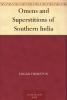 Omens and Superstitions of Southern India