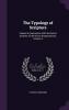 The Typology of Scripture: Viewed in Connection With the Entire Scheme of the Divine Dispensations Volume 2