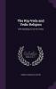 The Rig-Veda and Vedic Religion: With Readings from the Vedas