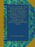 The Dawn of British Trade to the East Indies: As Recorded in the Court Minutes of the East India Company 1599-1603; Containing an Account of the ... Voyage in Search of the North-West Passage