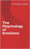 The Psychology of the Emotions