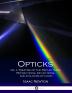 Opticks; or A Treatise of the Reflections Inflections and Colours of Light