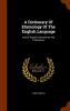 A Dictionary Of Etymology Of The English Language: And Of English Synonymes And Paronymes