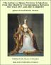 The Letters of Queen Victoria a Selection From Her Majesty's Correspondence Between the Years 1837 and 1861 Published by Authority of His Majesty the King;