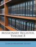 Missionary Register Volume 8