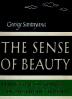 The Sense of Beauty: Being the Outline of Aesthetic Theory