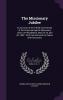 The Missionary Jubilee: An Account of the Fiftieth Anniversary of the American Baptist Missionary Union at Philadelphia May 24 25 and 26 1864: With Commemorative Papers and Discourses