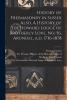 History of Freemasonry in Sussex ... Also A History of the Howard Lodge of Brotherly Love No. 56 Arundel a.d. 1736-1878