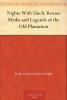 Nights With Uncle Remus: Myths and Legends of the old Plantation