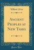 Ancient Peoples at New Tasks