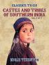 Castes and Tribes of Southern India. Assisted by K. Rangachari; Volume 7