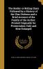 The Border or Riding Clans Followed by a History of the Clan Dickson and a Brief Account of the Family of the Author. Printed Originally for Presentation Only and Now Enlarged