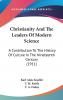 Christianity and the Leaders of Modern Science; a Contribution to the History of Culture in the Nineteenth Century