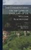 The Commentaries on the Laws of England of Sir William Blackstone; Volume 1