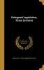 Delegated Legislation; Three Lectures