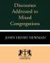 Discourses Addressed to Mixed Congregations