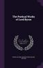 The Poetical Works of Lord Byron: Complete