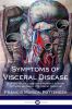 Symptoms of Visceral Disease a Study of the Vegetative Nervous System in Its Relationship to Clinical Medicine