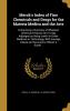 Merck's Index of Fine Chemicals and Drugs for the Materia Medica and the Arts: Comprising a Summary of Whatever Chemical Products Are To-Day Adjudged ... Values and Synonyms Affixed; A Guide...