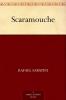 Scaramouche; a Romance of the French Revolution