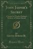 John Jasper's Secret; A Sequel to Charles Dickens' Mystery of Edwin Drood