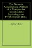 The Neurotic Constitution; Outlines of a Comparative Individualistic Psychology and Psychotherapy