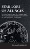 Star Lore of All Ages; a Collection of Myths Legends and Facts Concerning the Constellations of the Northern Hemisphere