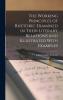 The Working Principles of Rhetoric Examined in Their Literary Relations and Illustrated with Examples. a Restudied and Reproportioned Treatise Based on the Author's Practical Elements of Rhetoric