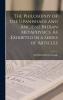 The Philosophy of the Upanishads and Ancient Indian Metaphysics as Exhibited in a Series of Articles Contributed to the Calcutta Review