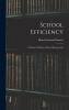 School Efficiency; a Manual of Modern School Management