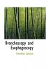 Bronchoscopy and Esophagoscopy