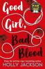 Good Girl, Bad Blood - The Sunday Times bestseller and seque