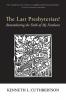 The Last Presbyterian?: Remembering the Faith of My Forebears