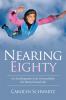 Nearing Eighty: An Autobiography of an Unremarkable but Damned Good Life