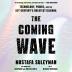 THE COMING WAVE
