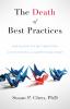 The Death of Best Practices