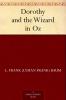 Dorothy and the Wizard in Oz by L. Frank Baum Fiction Fantasy Literary Fairy Tales Folk Tales Legends & Mythology