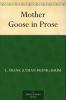 Mother Goose in Prose by L. Frank Baum Fiction Fantasy Fairy Tales Folk Tales Legends & Mythology